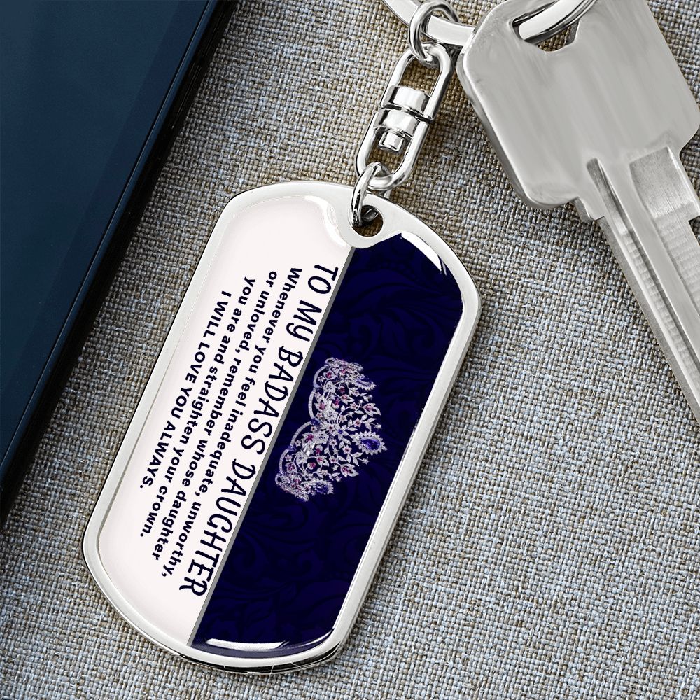 My Badass Daughter - Dog Tag KeyChain - INCLUDES FREE SHIPPING