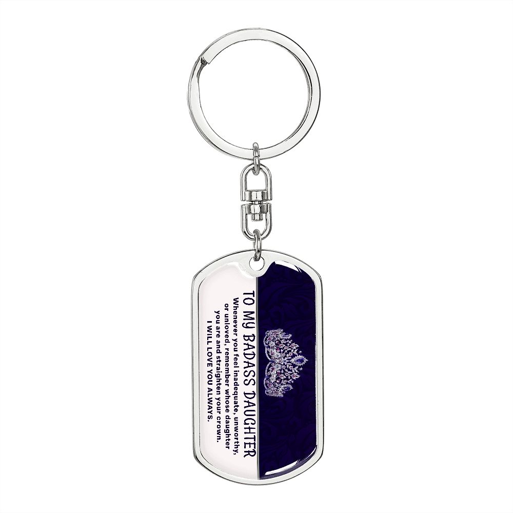 My Badass Daughter - Dog Tag KeyChain - INCLUDES FREE SHIPPING