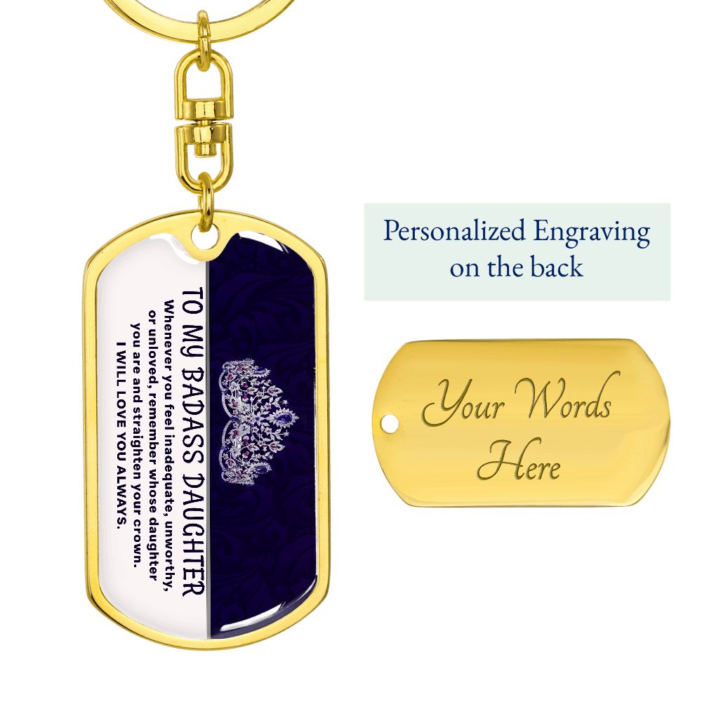 My Badass Daughter - Dog Tag KeyChain - INCLUDES FREE SHIPPING