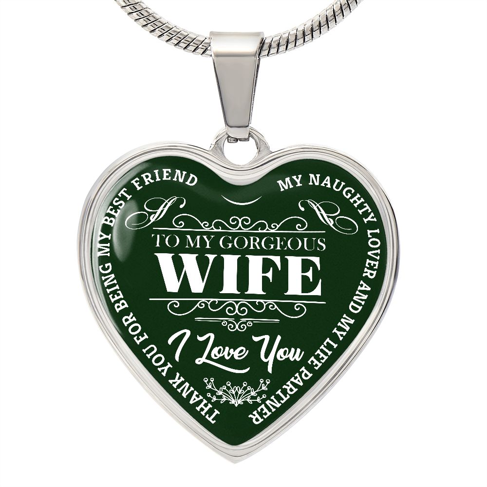 To My Gorgeous Wife - Green