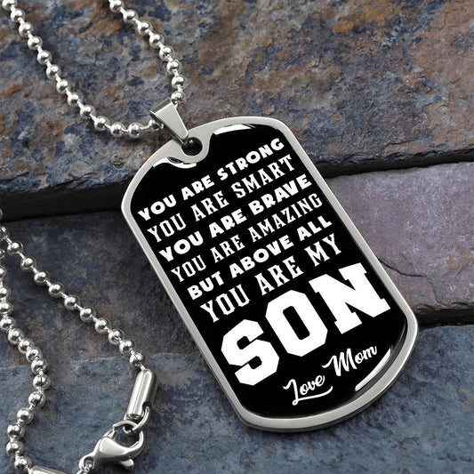 You Are Strong, You Are Smart, You Are Brave - Love Mom