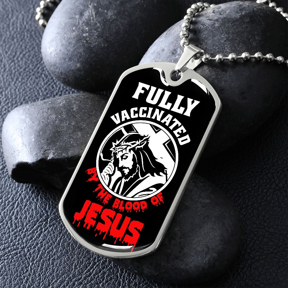Fully Vaccinated By The Blood Of JESUS