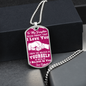 Daughter - I Believe in You - Dark Pink - Dog Tag