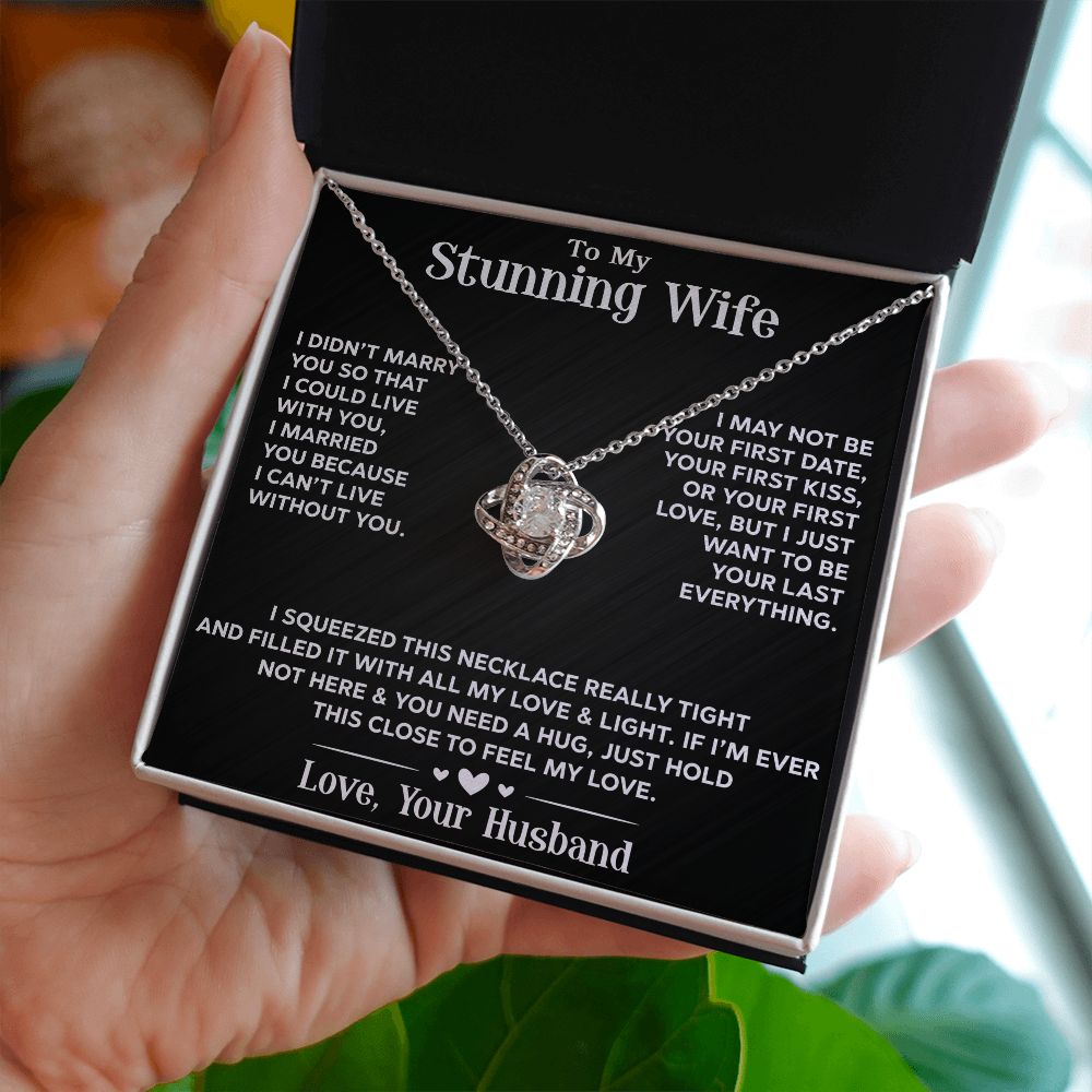 To My Stunning Wife - Love Knot Necklace - INCLUDES FREE SHIPPING