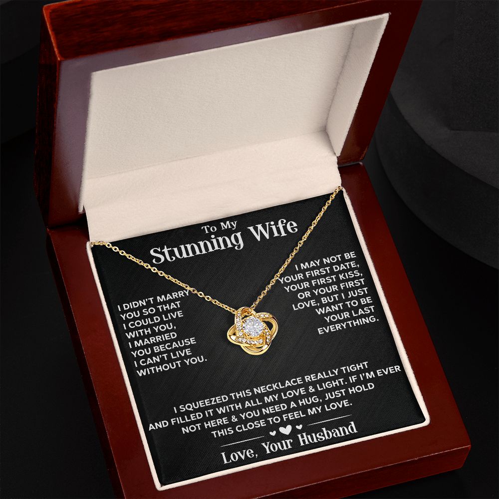 To My Stunning Wife - Love Knot Necklace - INCLUDES FREE SHIPPING