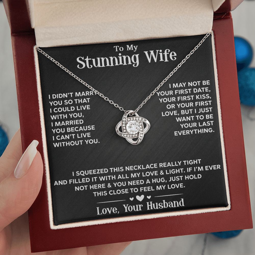 To My Stunning Wife - Love Knot Necklace - INCLUDES FREE SHIPPING