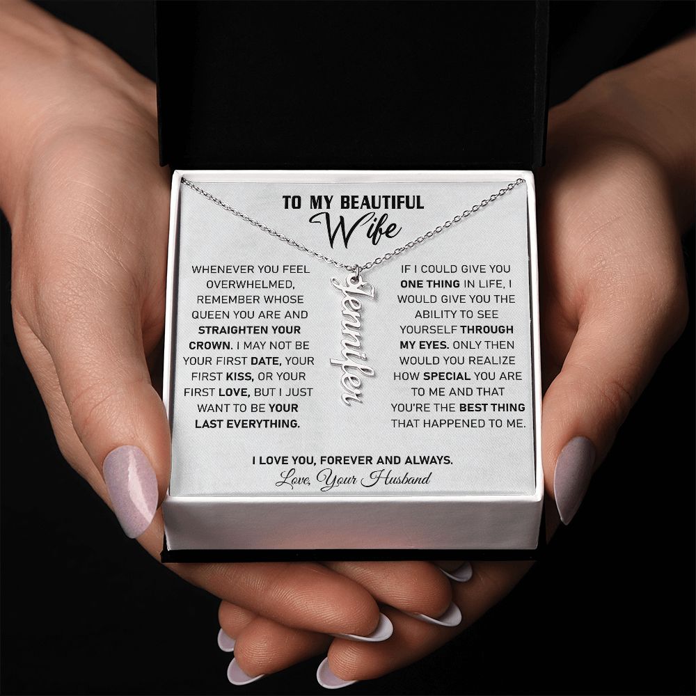 Wife - If I Could Give You One Thing In Life - Vertical Name Necklace