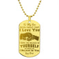 Son - Never Forget I Love You - Love Dad - Engraved Dog Tag Necklace