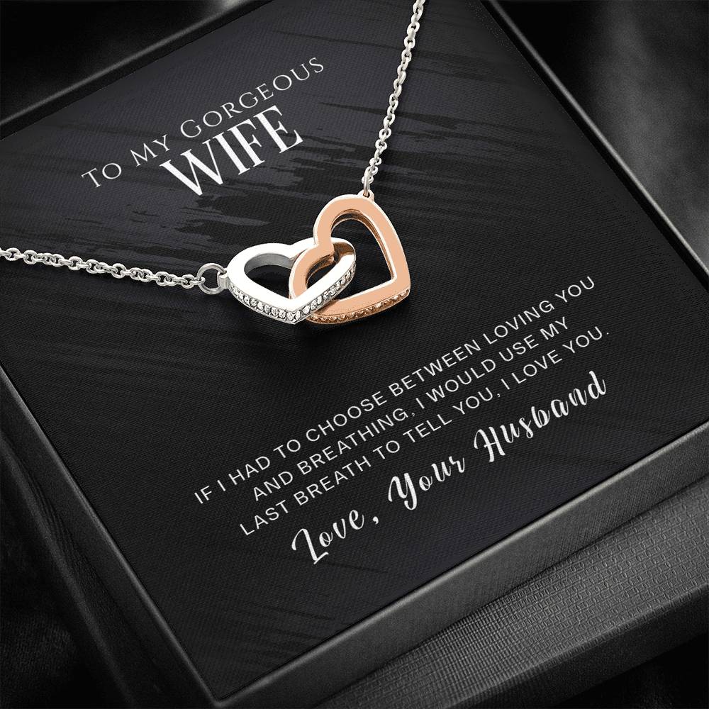 To My Gorgeous Wife - Use My Last Breath - INCLUDES FREE SHIPPING