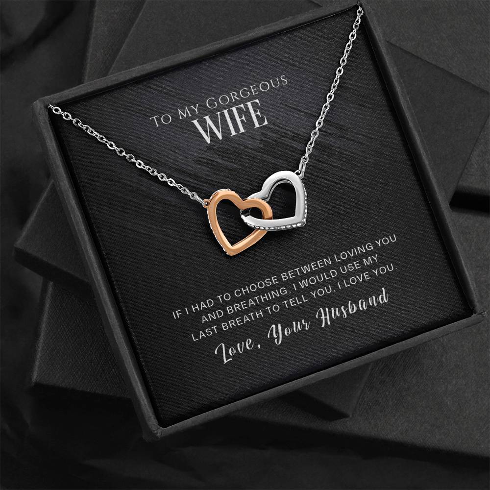 To My Gorgeous Wife - Use My Last Breath - INCLUDES FREE SHIPPING