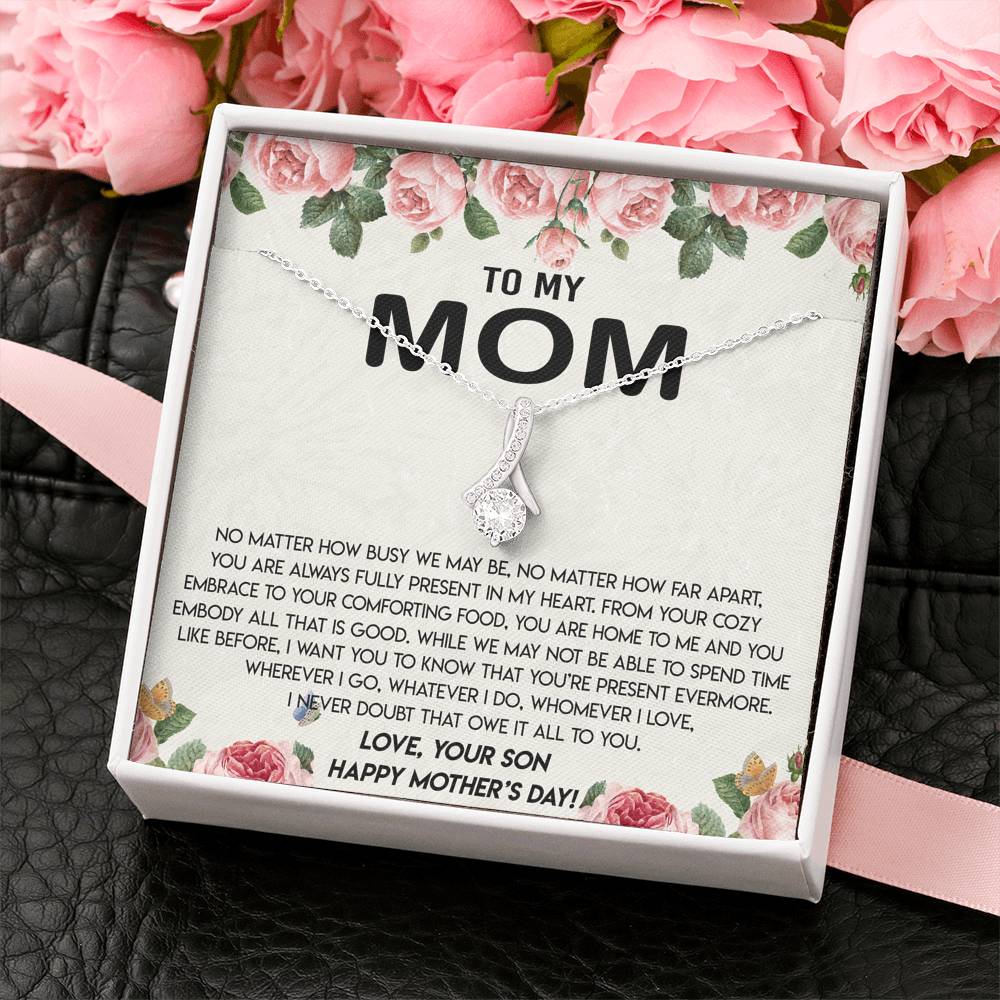 Mom - Love, Your Son - Mother's Day