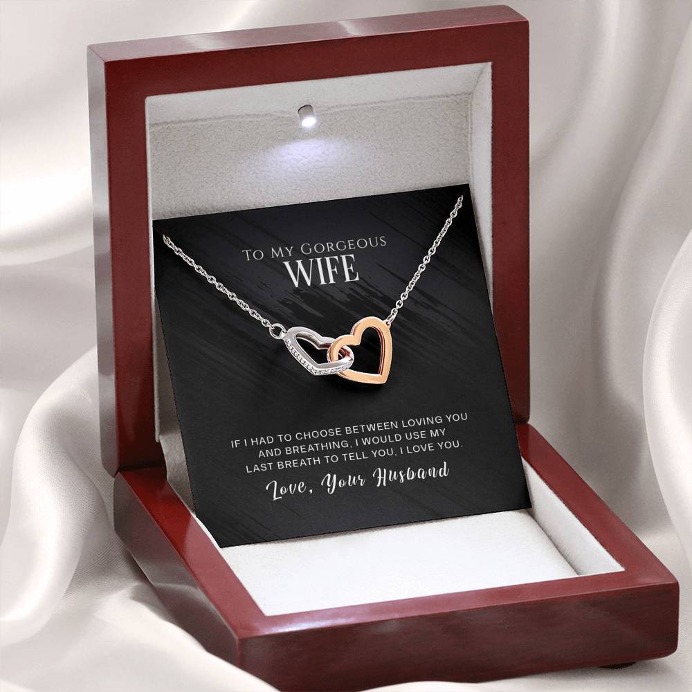 To My Gorgeous Wife - Use My Last Breath - INCLUDES FREE SHIPPING