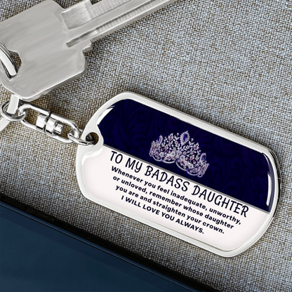 My Badass Daughter - Dog Tag KeyChain - INCLUDES FREE SHIPPING